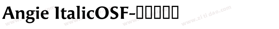Angie ItalicOSF字体转换